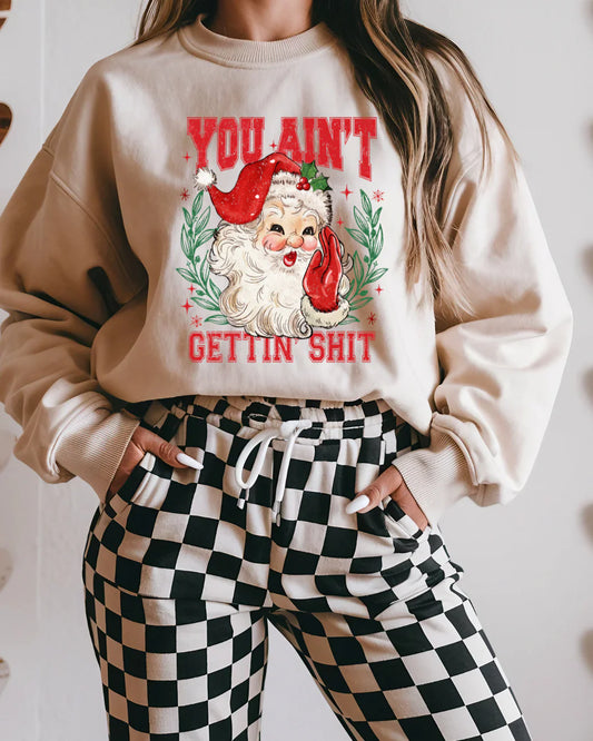 You ain’t gettin shit