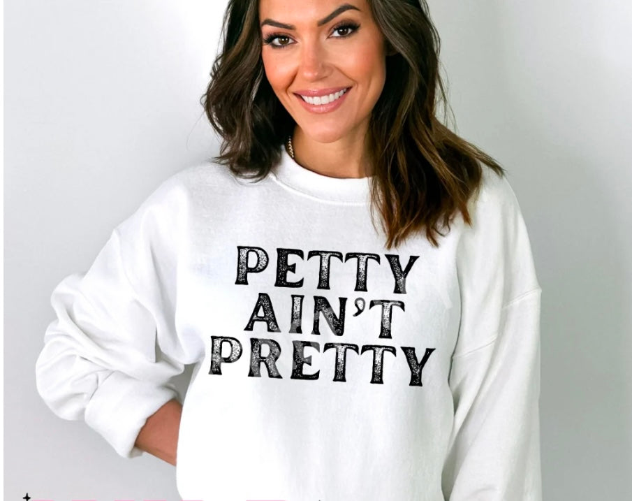 Petty Aint Pretty