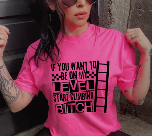 If You Want To Be On My Level