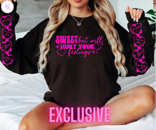 Sweet But will Hurt your Feeling w/ double sleeve