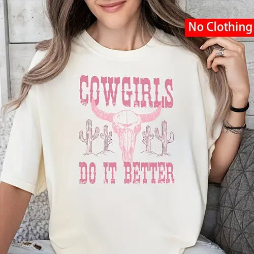 Cowgirls Do it Better Graphic Tee